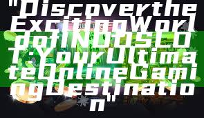 "Discover the Exciting World of INDOSLOT: Your Ultimate Online Gaming Destination"